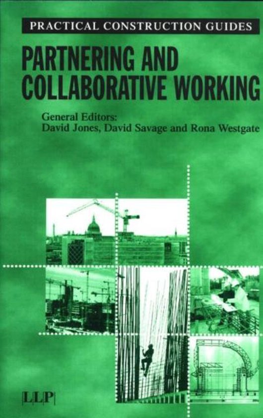 Practical Construction Guides Partnering and Collaborative Working