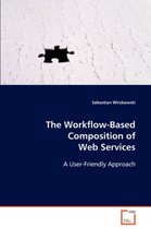 The Workflow-Based Composition of Web Services