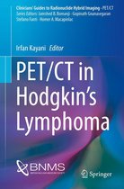 Clinicians’ Guides to Radionuclide Hybrid Imaging - PET/CT in Hodgkin’s Lymphoma