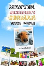 Master Beginner's German With Maple