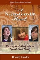 A Never-Give-Up Heart