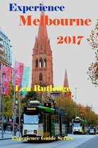 Experience Melbourne 2017