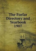 The Forfar Directory and Yearbook 1907