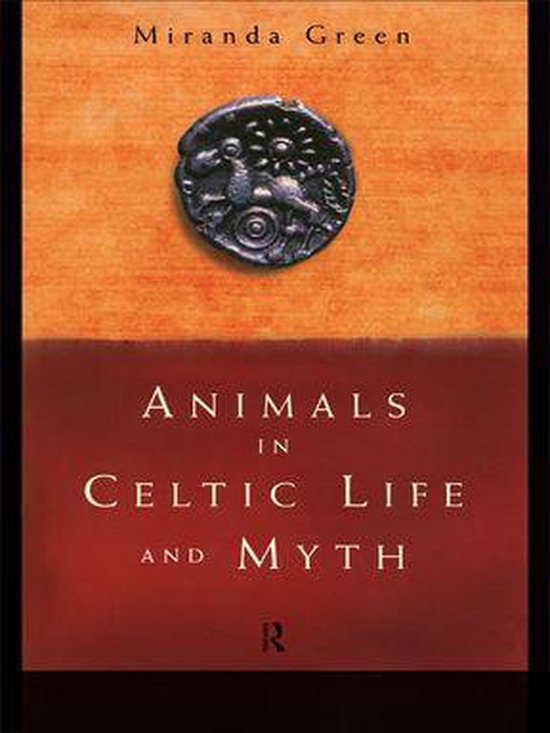 Animals in Celtic Life and Myth - cover