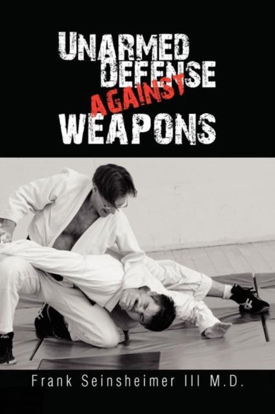 Unarmed Defense Against Weapons - cover