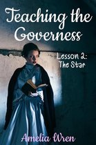 The Gentleman & the Governess 2 - Teaching the Governess, Lesson 2: The Star
