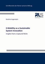 E-Mobility as a Sustainable System Innovation