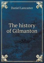 The history of Gilmanton