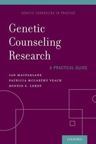 Genetic Counseling in Practice - Genetic Counseling Research: A Practical Guide