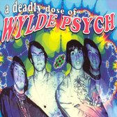 A Deadly Dose Of Wylde Psyche