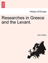 Researches in Greece and the Levant.