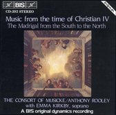 The Consort Of Musicke - Music From The Time Of Christian Iv (CD)