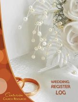 Wedding Register Log (Logbook, Journal 8.5 X 11)