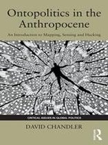 Critical Issues in Global Politics - Ontopolitics in the Anthropocene