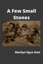 A Few Small Stones