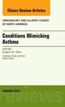 Conditions Mimicking Asthma, An Issue Of Immunology And Alle