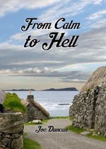 From Calm to Hell