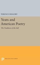 Yeats and American Poetry - The Tradition of the Self