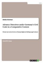 Advance Directives Under Germany's Civil Code in a Comparative Context