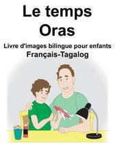 Fran�ais-Tagalog Le temps/Oras Livre d'images bilingue pour enfants