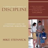 A Common Sense Approach to Discipline