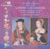 Thistle and the Rose: Music from the Carver Choirbook