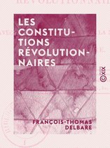 Les Constitutions révolutionnaires - En opposition avec la volonté générale de la nation