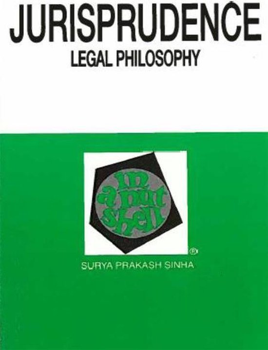 Jurisprudence (Legal Philosophy) in a Nutshell (ebook), Surya Sinha