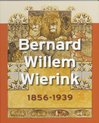Bernard Willem Wierink 1856-1939