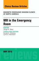 MR In The Emergency Room