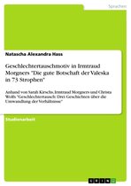 Geschlechtertauschmotiv in Irmtraud Morgners 'Die gute Botschaft der Valeska in 73 Strophen'