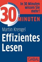 30 Minuten - 30 Minuten Effizientes Lesen
