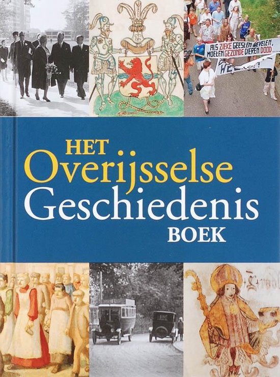 Cover van het boek 'Het Overijsselse Geschiedenis Boek' van J. ten Hove
