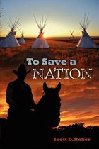 To Save a Nation