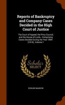 Reports of Bankruptcy and Company Cases Decided in the High Court of Justice