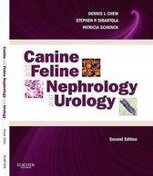 Canine And Feline Nephrology And Urology - E-Book