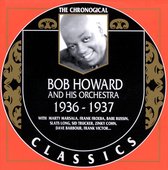 Bob Howard And His Orchestra 1936-1937