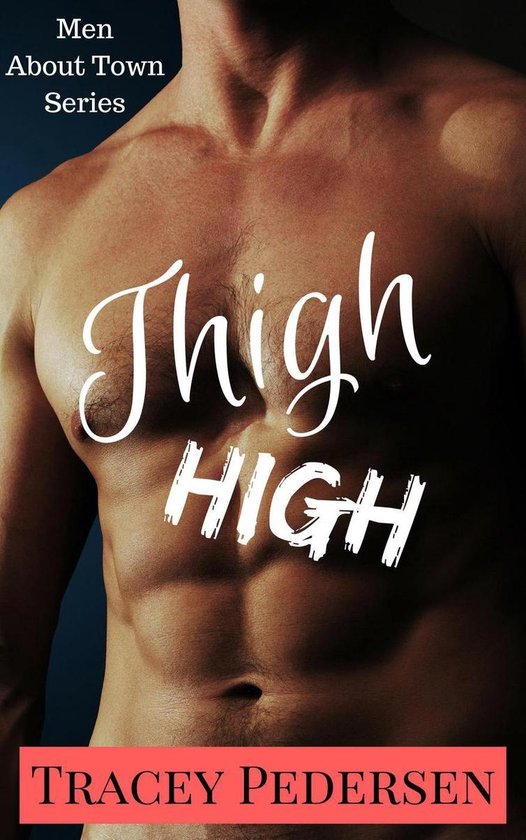 Men About Town 4 - Thigh High! - cover