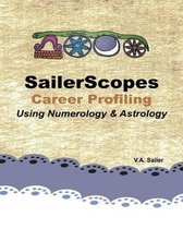 Sailerscopes Career Profiling Using Numerology & Astrology