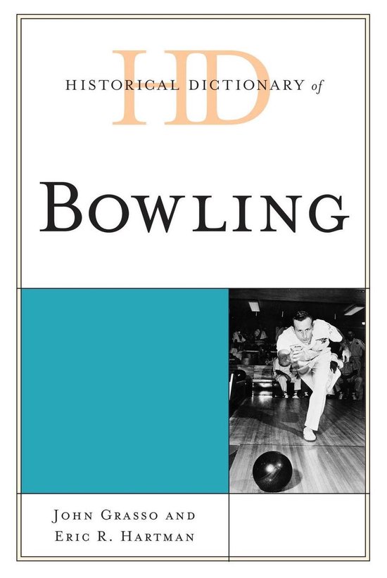 Historical Dictionary of Bowling - cover