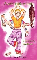 A Girls' Guide to India
