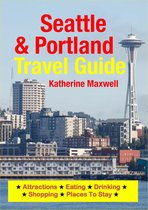 Seattle & Portland Travel Guide