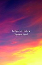 Twilight of History