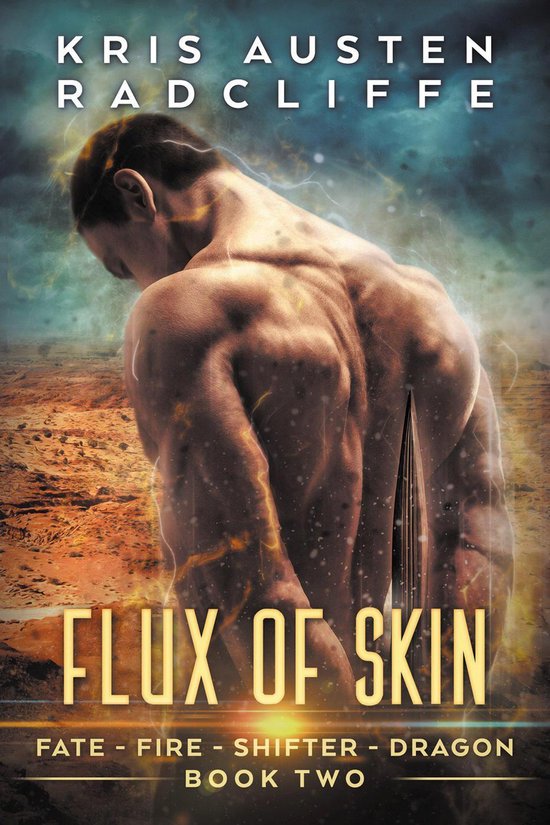 Fate Fire Shifter Dragon: World on Fire Series One 2 - Flux of Skin ...