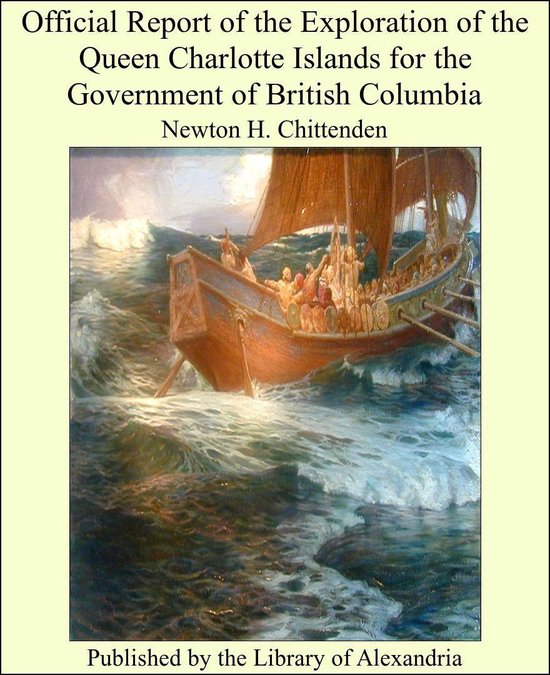 Official Report of the Exploration of the Queen Charlotte Islands for