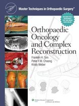 Master Techniques in Orthopaedic Surgery - Master Techniques in Orthopaedic Surgery: Orthopaedic Oncology and Complex Reconstruction