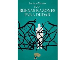120 buenas razones para dudar