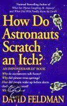 How Do Astronauts Scratch an Itch