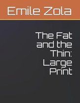 The Fat and the Thin