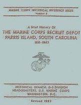 A Brief History of the Marine Corps Recruit Depot